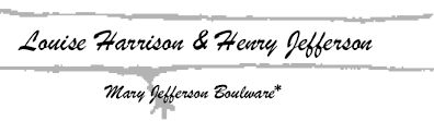Louise Harrison & Henry Jefferson
